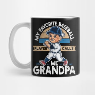 My Favorite Baseball Player Calls Me Grandpa Mug
